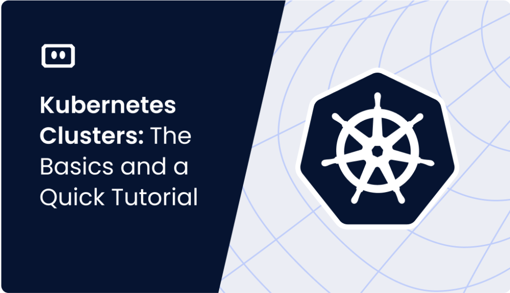 Kubernetes Clusters